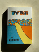 Load image into Gallery viewer, Top of Mason by Walker Ryan